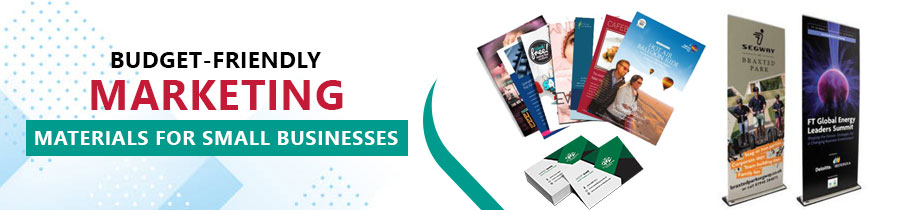 Budget friendly marketing materials for small businesses