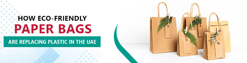 How eco friendly paper bags replacing bags